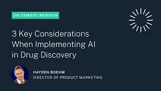 3 Key Considerations When Implementing AI in Drug Discovery