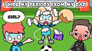 I Hide My Periods From My Dad | Part 2 | Sad Story | Toca Life Story / Toca Boca