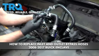 How to Replace Inlet and Outlet Bypass Hoses 2008-2017 Buick Enclave