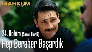 Hep beraber başardık - Mahkum 24. Bölüm (Sezon Finali)