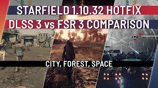 Starfield 1.10.32 Hotfix - DLSS 3 vs FSR 3 Side-By-Side (5700X3D, 4070, 2K, Ultra) w/ Timestamps