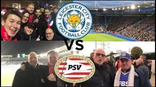 LEICESTER VS PSV (VLOG) *DUTCH DELIGHT PSV FANS STEAL THE SHOW!*
