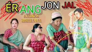 ÉRANG JONJAL _Mising movie/Ranjit Mising ko Mising short film