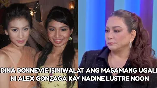 Alex Gonzaga INEXPOSED Ni Dina Bonnevie Tungkol Sa PANGAAPI Kay Nadine Lustre!