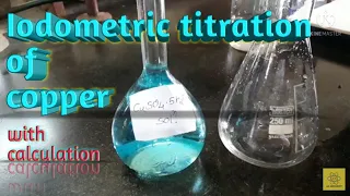 iodometric Titration of Copper using Sodium thiosulphate with Calculation