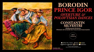 Borodin - Prince Igor Overture & Polovtsian Dances (reference recording: Constantin Silvestri)