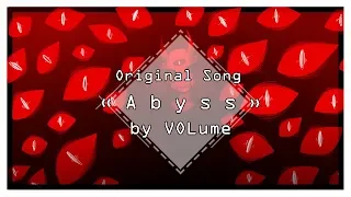 【VOLume】Abyss【ORIGINAL SONG】