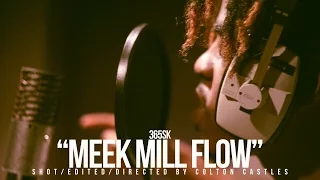 365SK "MEEK MILL FLOW" (SHOT BY @WHOISCOLTC)