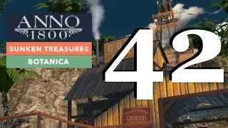 Anno 1800 Sunken Treasures/Botanica DLC | New World Gold Rush! | Sandbox Let's Play Episode #42