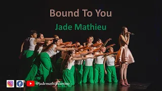 Bound To You -  Jade Mathieu 14 ans - Christina Aguilera