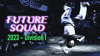 TOP SETS | FUTURE SQUAD 2023 Division1 |