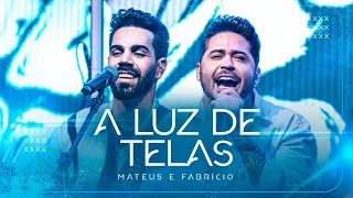 À Luz de Telas - Mateus e Fabrício (Video Clipe Oficial)