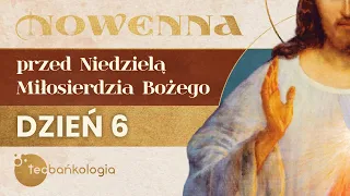 Nowenna do Miłosierdzia Bożego, dzień 6. - modli się ks. Teodor