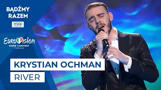 Krystian Ochman - River || Tu Bije Serce Europy!