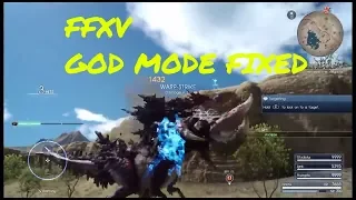 Final Fantasy XV | God Mode Glitch Fixed