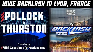 WWE Backlash in Lyon, France | POST x Wrestlenomics