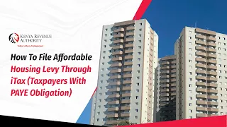 How To File Affordable Housing Levy Through iTax (Taxpayers With PAYE Obligation)