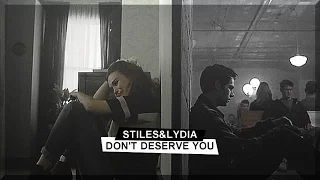 Stiles&Lydia | Don't Deserve You [6x05]