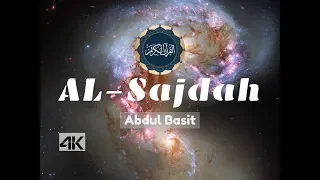 Abdul Basit - Surah Al-Sajdah with English | 4K Ultra HD