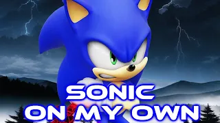 Sonic - On My Own [With Lyrics]