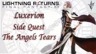 Luxerion [Side Quest] The Angel's Tears | Lightning Returns: Final Fantasy XIII |With Comms