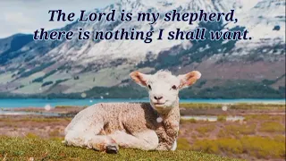 Psalm 23 - The Lord Is My Shepherd (Psalm 23:1-3, 5-6. Response v. 1) ~ sung by Winnie fJ