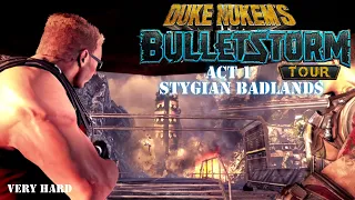 Duke Nukem's "Bulletstorm" Tour - Act 1: Stygian Badlands (Very Hard)