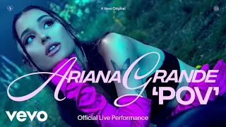 Ariana Grande - pov (Official Live Performance) (Lyrics)