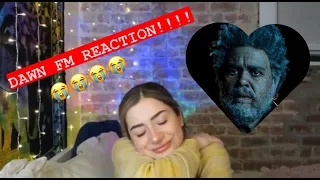 DAWN FM | THE WEEKND | FULL ALBUM REACTION