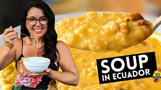 15 Soup in Ecuador Worth Traveling For! | Ecuadorian Food