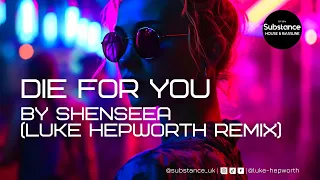 Shenseea - Die For You (Luke Hepworth Remix)