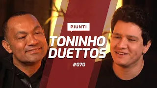 TONINHO DUETTOS - Piunti #070