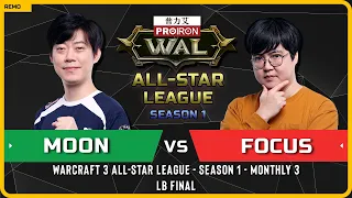 WC3 - [NE] Moon vs FoCuS [ORC] - LB Final - Warcraft 3 All-Star League - Season 1 - M3