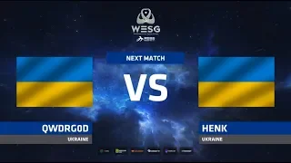 Qwdrg0d vs Henk, WESG 2018-2019 Ukraine Qualifier #2