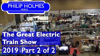 The Great Electric Train Show 2019 Part 2 of 2