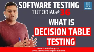 Software Testing Tutorial #36 - Decision Table Testing in Software Testing