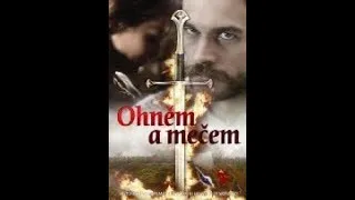 Ohnem a mecem/ Ohňom a mečom 1999 4/ štvrtá  cast časť cz dab