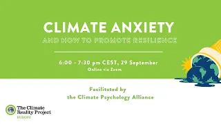 Climate Anxiety and How to Promote Resilience with Climate Psychology Alliance