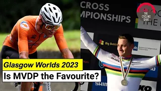 Is Mathieu van der Poel the FAVOURITE To Win the World Road Championship 2023?