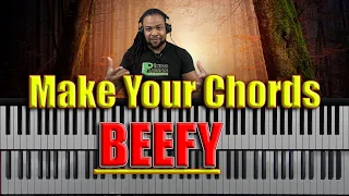 Make Your Chords BEEFY (Easy Methods)