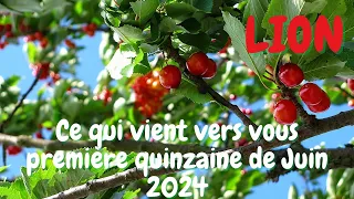 ♌ LION ♌💐Ce qui vient vers vous durant la première quinzaine du mois de Juin 2024 🌞