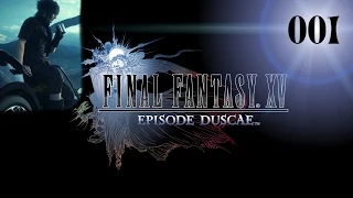 Final Fantasy 15 Episode Duscae [Deutsch] #001 - Einfach UNGLAUBLICH!