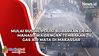 Mulai Rusuh, Polisi Bubarkan Demo Mahasiswa dengan Tembakan Gas Air Mata di Makassar