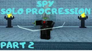 Spy Solo Progression #2 Rogue Lineage
