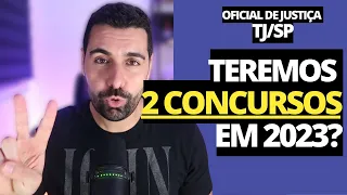 😱 Teremos 2 CONCURSOS DE OFICIAL DE JUSTIÇA do TJ/SP em 2023?