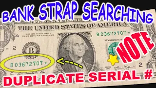 Finding Duplicated Serial Number Star Note One Dollar Bill Bank Strap Searching - $1 Bill Searching