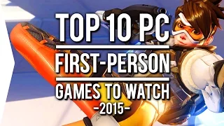 Top 10 PC ►FPS◄ Games to Watch in 2015!