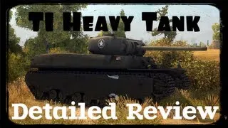 T1 Heavy Tank: Детальный обзор