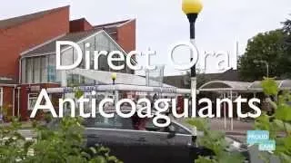 Direct Oral Anticoagulants - Information about how to take your medication safely