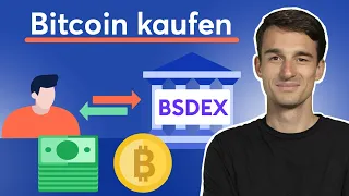 Bitcoin kaufen: Schritt-für-Schritt Anleitung mit BSDEX (Börse Stuttgart Digital Exchange)